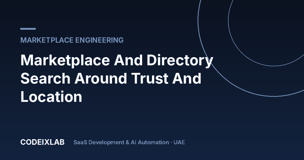 Marketplace And Directory Search Around Trust And Location – CodeixLab